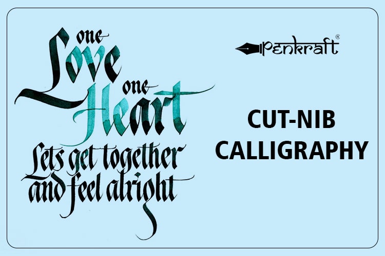 Cut Nib Calligraphy